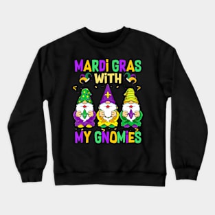 Mardi Gras With My Gnomies 2024 Mardi Gras Beads Gnomes Crewneck Sweatshirt